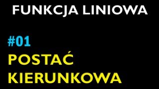 POSTAĆ KIERUNKOWA FUNKCJI LINIOWEJ 1  Dział Funkcja Liniowa  Matematyka [upl. by Kir]