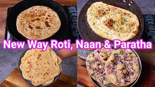 New Way to Make Roti Naan amp Paratha  Perfect Alternative to Same Boring Chapati amp Phulka [upl. by Iah454]