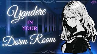 asmr Jealous Yandere CORNERS YOU in Your Dorm Room [upl. by Llehcnom]