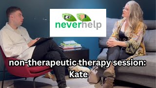 NeverHelp unlicensed therapy with Kate [upl. by Yrolam692]