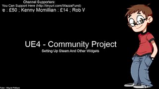 Community Project Online Game UE 4 Lesson 11  Adding Steam And Making ServerList Widget [upl. by Hallock]