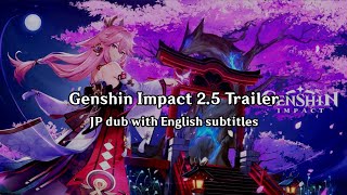 Genshin Impact 25 Trailer  JP dub with English subtitles [upl. by Feinleib118]