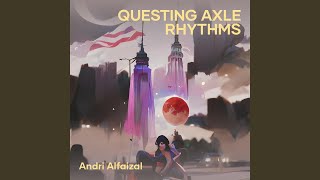 Questing Axle Rhythms [upl. by Heiskell]