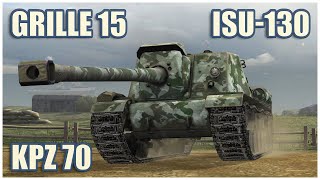 ISU130 Kpz 70 amp Grille 15 • WoT Blitz Gameplay [upl. by Hiro256]