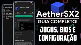 AetherSX2 PS2 GUIA COMPLETO  Como Configurar o AetherSX2  Jogos e BIOS [upl. by Kristian]