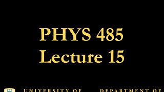 PHYS 485 Lecture 15 Quantum Electrodynamics [upl. by Nahtam]