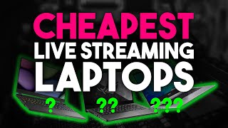 Cheapest Live Streaming Laptops [upl. by Odracer]