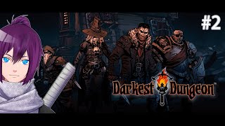 Who will continue to live Darkest Dungeon Playthrough 2 [upl. by Dustie]