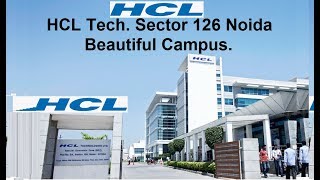 HCL Technology Sector 126 Noida Beautiful Campus [upl. by Akemot]