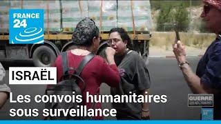 Israël  les convois humanitaires à destination de Gaza sous surveillance • FRANCE 24 [upl. by Rumpf]