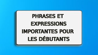 Phrases et expressions importantes en français pour les débutantsapprendrelefrancais français [upl. by Sussna]