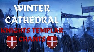 Winter Cathedral  Knights Templar Chants  ASMR Ambience [upl. by Brandi]