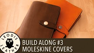 Leather Build Along 3 Moleskine Covers [upl. by Delanie733]