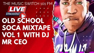 DJ MR CEOS OLD SCHOOL SOCA MIXTAPE VOL1 viralvideo soca dj trending [upl. by Anair713]