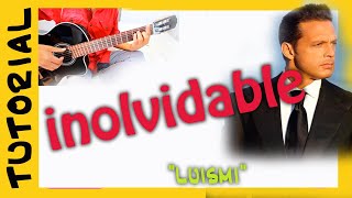 INOLVIDABLE luis miguel GUITARRA TUTORIAL [upl. by Vada281]