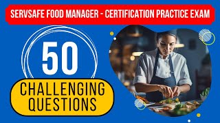 ServSafe Food Manager Test  Certification Practice Exam 50 Challenging Questions [upl. by Lamraj176]