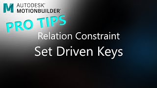 MotionBuilder ProTips  Relation Constraint  Set Driven Keys [upl. by Solomon496]