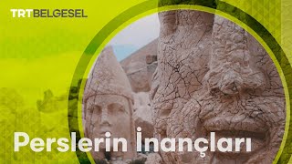 Anadoluyu işgal eden Perslerin inançları  Medeniyet Kaşifleri  TRT Belgesel [upl. by Gwendolyn]