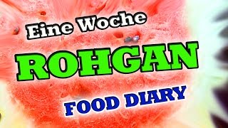 Eine Woche vegan ❣ Food Diary ❣ Vegane Rohkost im Alltag 💕 rohgande 💕 [upl. by Lewendal]