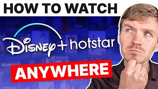 How to watch Disney Hotstar anywhere outside India with a VPN [upl. by Alleiram]