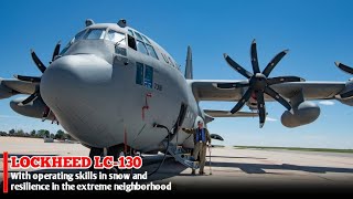 These elements make the LC130 an invaluable aircraft for missions in Extreme Conditions [upl. by Hoebart]