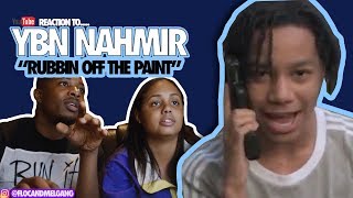 YBN Nahmir quotRubbin Off The Paintquot Official Music Video  REACTION [upl. by Eilis]