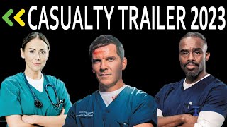 Casualty 2023 Trailer Review [upl. by Leahcym]