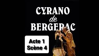 A1S4 Cyrano de Bergerac Edmond Rostand Acte 1 Scène 4 lecture et résumé livre audio [upl. by Lockwood]