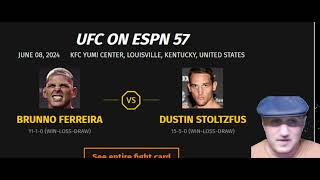 Brunno Ferreira vs Dustin Stoltzfus Prediction and Bet UFC on ESPN 57 Cannonier vs Imavov [upl. by Sasnak]