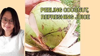 PEELING COCONUT REFRESHING JUICE [upl. by Lletnahs]