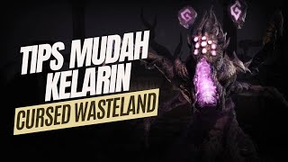 TIPS KELARIN CURSED WASTELAND  TUTORIAL THRONE AND LIBERTY INDONESIA [upl. by Assiar]