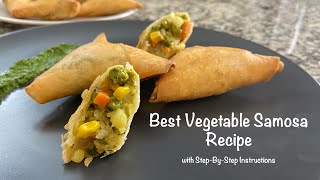 Best Vegetable Samosa Recipe  Veg Samosa  Tasty Samosa Recipe  Samosa  Learn Samosa StepByStep [upl. by Edmund]