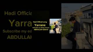 Yaarane  Hadi OFFICAL  OFFICAL song [upl. by Fari961]