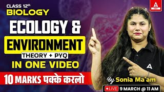 Class 12 Biology Ecology and Environment One Shot  Theory and PYQs  10 Marks करलो पक्के [upl. by Hammond]