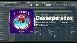 Rauw Alejandro Chencho Corleone  Desesperados  MrC Remake  Fl Studio [upl. by Ettenor628]