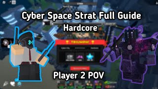 Cyber Space Strat Full TRUE Guide  Player 2 POV  Roblox Tower Defense Simulator [upl. by Imled]