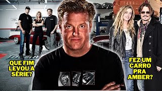 O QUE ACONTECEU COM CHIP FOOSE E A SÉRIE OVERHAULIN [upl. by Tracay]