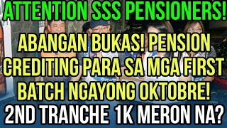 ✅SSS PENSIONERS BUKAS NA PENSION CREDITING SCHEDULE NGAYONG OKTOBRE 2ND TRANCHE MERON NA [upl. by Afnin250]