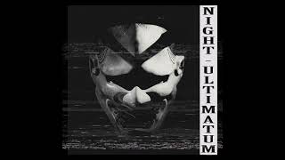 Night Ultimatum Midnight Shift x Ultimatum [upl. by Hogarth]