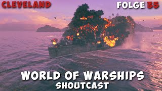 WORLD OF WARSHIPS  Cleveland 35  Lass das mal den Papa machen ★ Shoutcast ★ [upl. by Akialam]