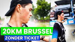 IK LIEP DE 20KM VAN BRUSSEL Zonder Ticket  Loran Vlog 492 [upl. by Jenny896]