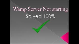 WAMP SERVER Not Starting Problem Solved [upl. by Leeland486]