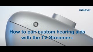 Beltone Serene Full Family How to pair custom hearing aids to TV Streamer [upl. by Rebba362]