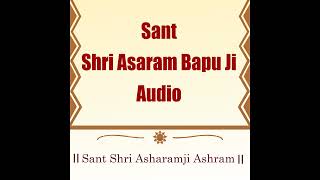 Do Ghari Ka Satsang  Pujya Sant Shri Asharamji Bapu [upl. by Yssac633]