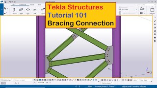 Tekla Structures Tutorial 101  Bracing Connection in Tekla [upl. by Aizatsana]