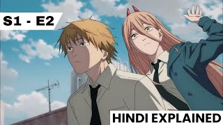 CHAINSAW MAN EPISODE 2 EXPLAINED IN HINDI  ITS ANIME HINDI [upl. by Wilmott295]