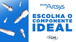 A escolha do Componente Protético ideal  Dicas Arcsys  Sistema de Implantes [upl. by Aihsal]