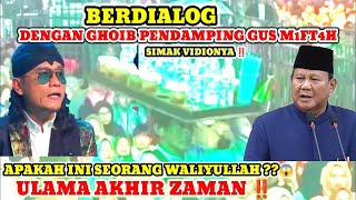 🔴SUBHANALLOH‼️TERNYATA INI GHOIB PENDAMPING GUS M1FTAH‼️😱😱 [upl. by Anear617]