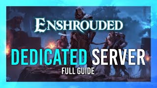 Enshrouded Dedicated Server Setup  Host a FREE Private Server  Full Guide [upl. by Toulon]