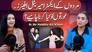 Mens Extramarital Affairs What Should Women Do  ft Dr Nabiha Ali Khan  Nabeeha Ejaz Khan [upl. by Acacia]